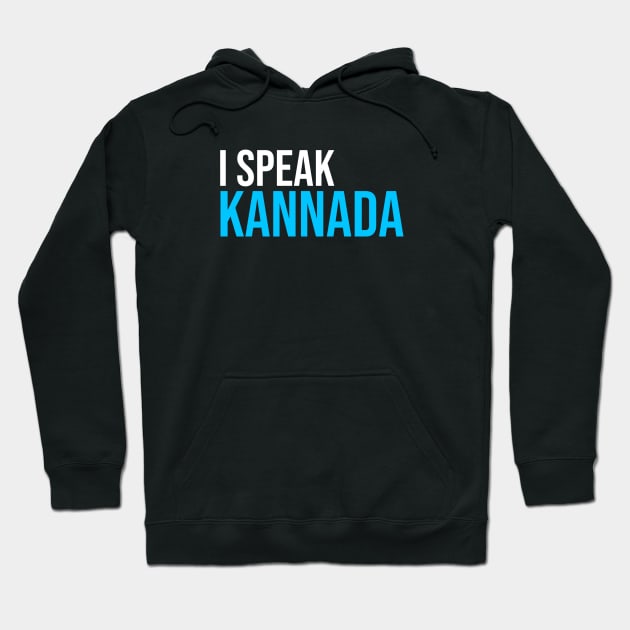 I Speak Kannada Hoodie by Printnation
